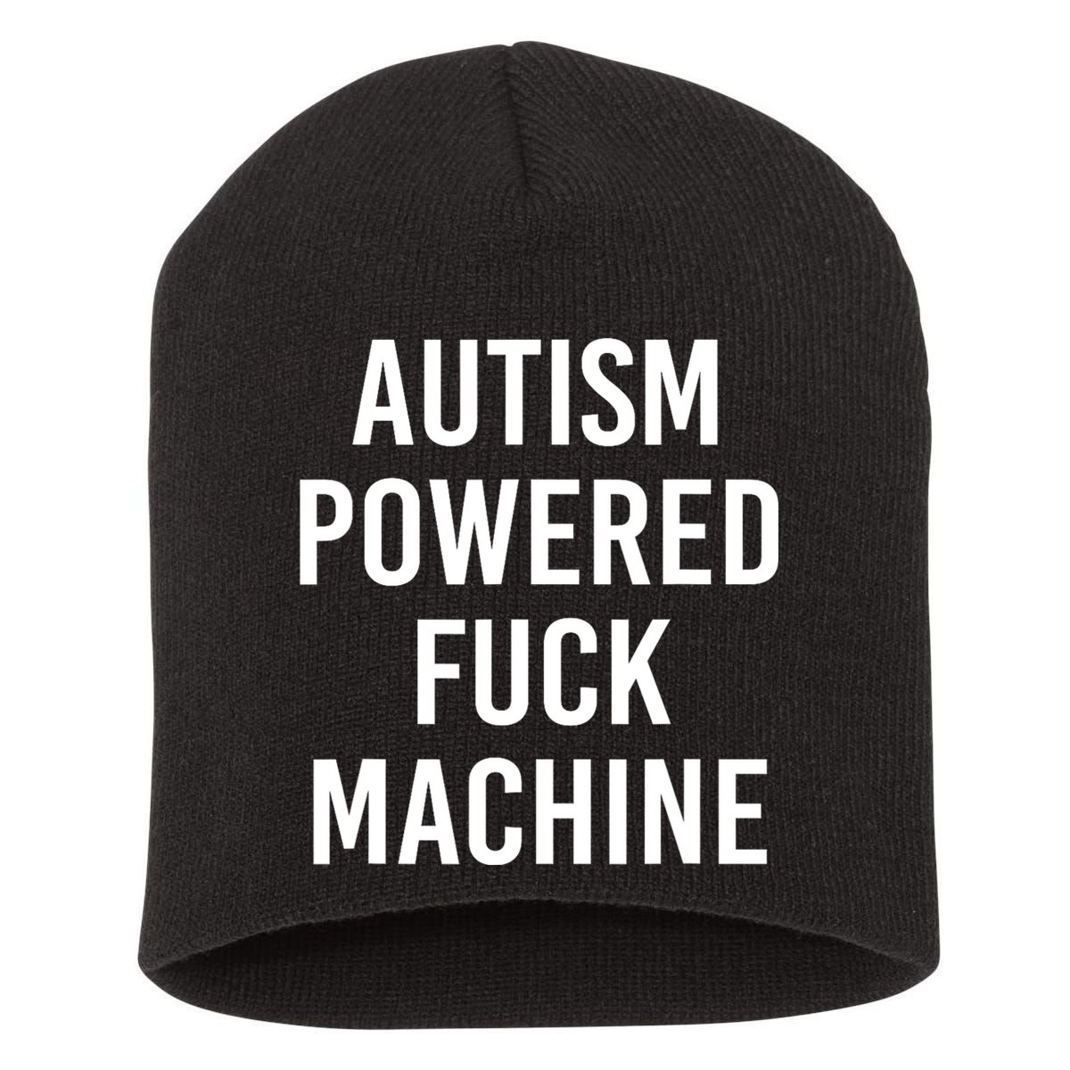 Autism Powered Fuck Machine Funny Quote Short Acrylic Beanie