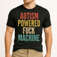Autism Powered Fuck Machine Funny Quote Gift Cooling Performance Crew T-Shirt