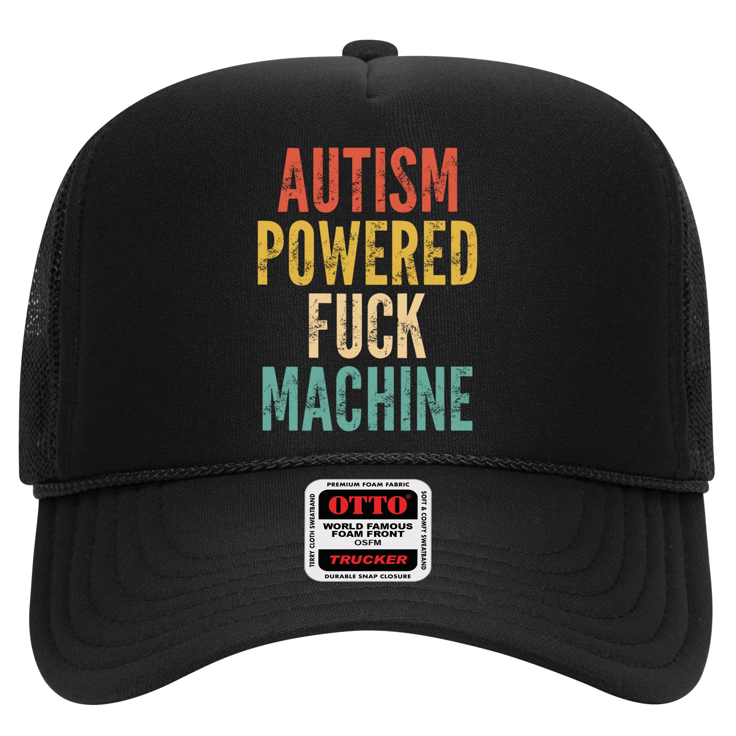 Autism Powered Fuck Machine Funny Quote Gift Hat