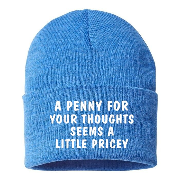 A Penny For Your Thoughts Funny Sarcastic Joke Sustainable Knit Beanie