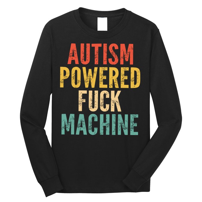 Autism Powered Fck Machine Vintage Autism Awareness Long Sleeve Shirt