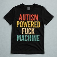 Autism Powered Fck Machine Vintage Autism Awareness T-Shirt