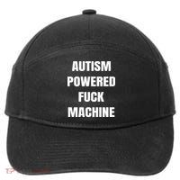 Autism Powered Fuck Machine 7-Panel Snapback Hat