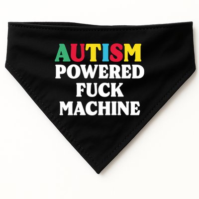 Autism Powered Fuck Machine Funny Autism Quote Gift USA-Made Doggie Bandana