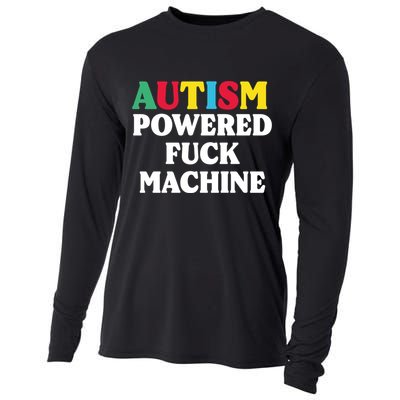 Autism Powered Fuck Machine Funny Autism Quote Gift Cooling Performance Long Sleeve Crew