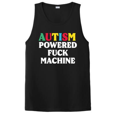 Autism Powered Fuck Machine Funny Autism Quote Gift PosiCharge Competitor Tank