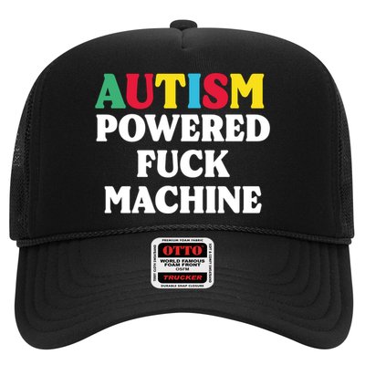 Autism Powered Fuck Machine Funny Autism Quote Gift Trucker Hat