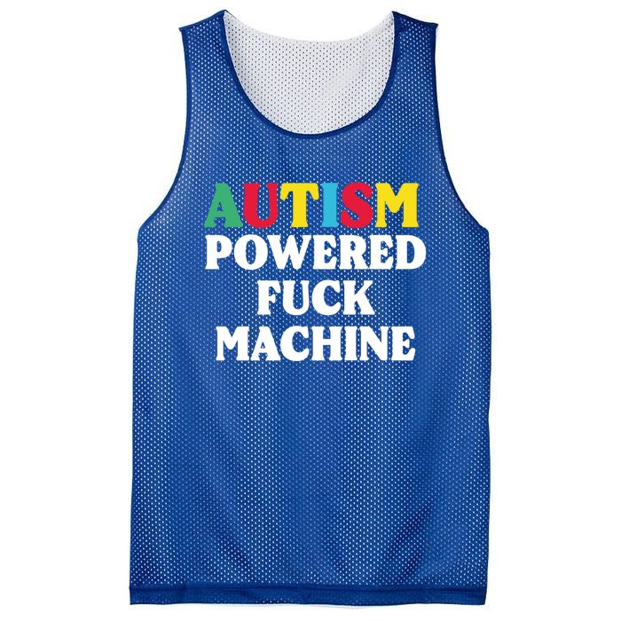 Autism Powered Fuck Machine Funny Autism Quote Gift Mesh Reversible Basketball Jersey Tank