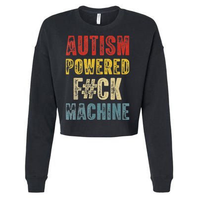 Autism Powered Fck Machine Retro Health Cropped Pullover Crew