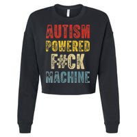 Autism Powered Fck Machine Retro Health Cropped Pullover Crew