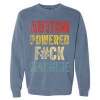 Autism Powered Fck Machine Retro Health Garment-Dyed Sweatshirt