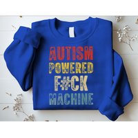 Autism Powered Fck Machine Retro Health Sweatshirt