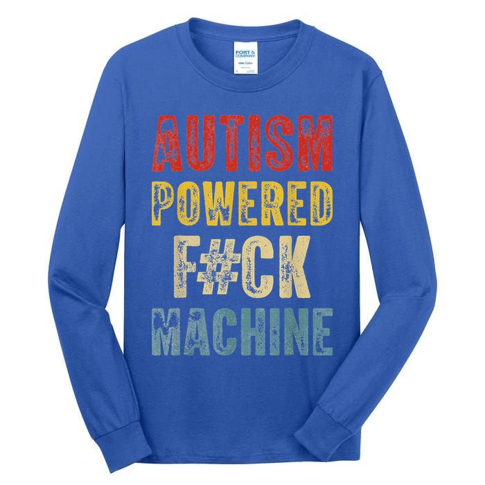 Autism Powered Fck Machine Retro Health Tall Long Sleeve T-Shirt