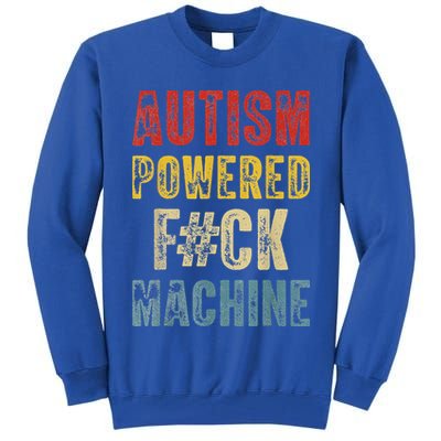 Autism Powered Fck Machine Retro Health Tall Sweatshirt