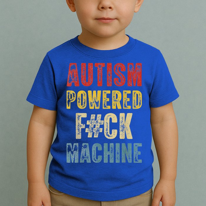 Autism Powered Fck Machine Retro Health Toddler T-Shirt