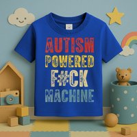 Autism Powered Fck Machine Retro Health Toddler T-Shirt