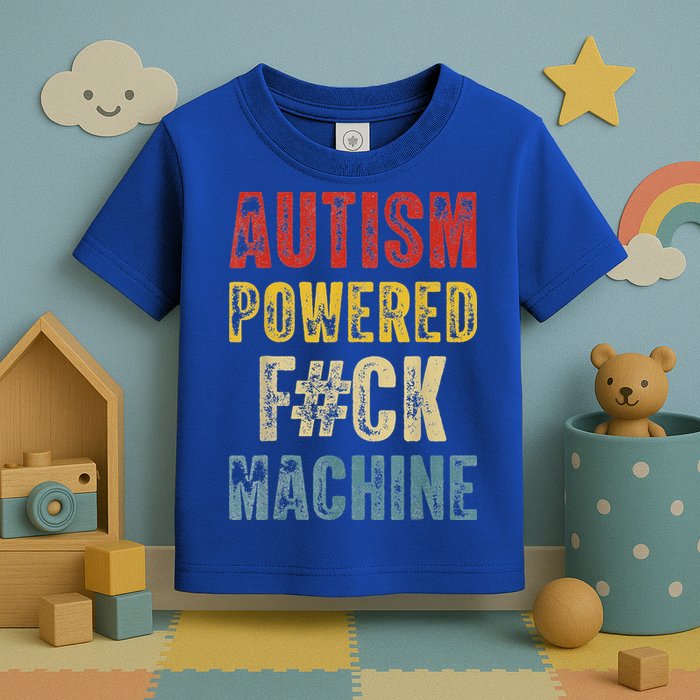 Autism Powered Fck Machine Retro Health Toddler T-Shirt