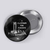 A Platform For Fascists Guillotines Button