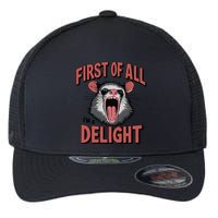 Angry Possum First Of All Im A Delight Possum Meme Flexfit Unipanel Trucker Cap
