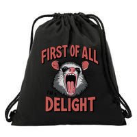 Angry Possum First Of All Im A Delight Possum Meme Drawstring Bag
