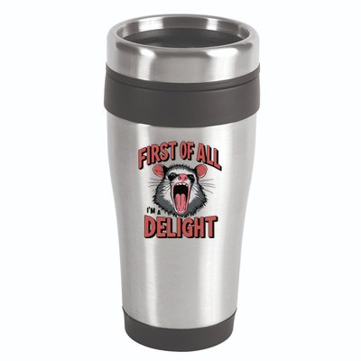 Angry Possum First Of All Im A Delight Possum Meme 16oz Travel Tumbler