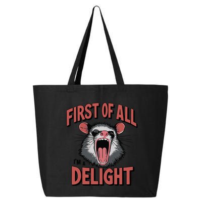 Angry Possum First Of All Im A Delight Possum Meme 25L Jumbo Tote
