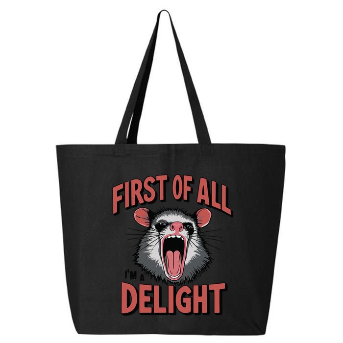 Angry Possum First Of All Im A Delight Possum Meme 25L Jumbo Tote