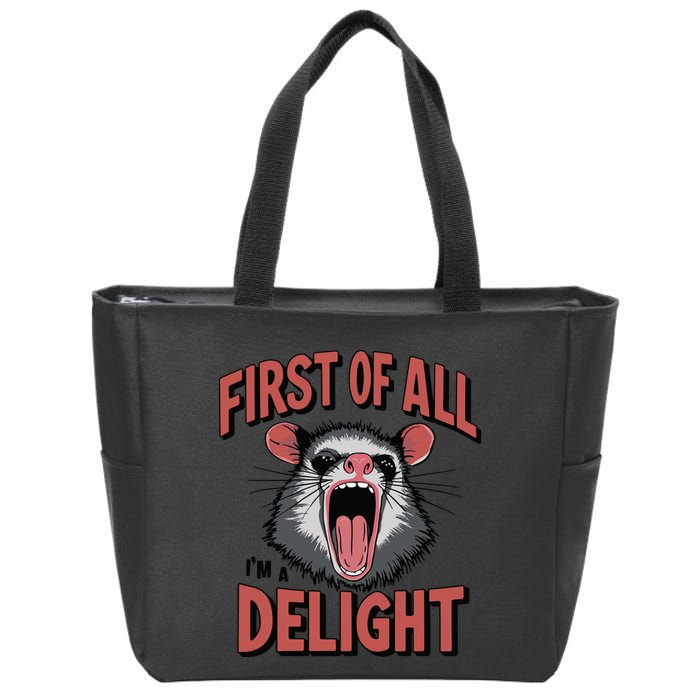 Angry Possum First Of All Im A Delight Possum Meme Zip Tote Bag