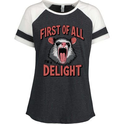 Angry Possum First Of All Im A Delight Possum Meme Enza Ladies Jersey Colorblock Tee