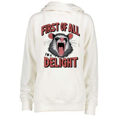 Angry Possum First Of All Im A Delight Possum Meme Womens Funnel Neck Pullover Hood