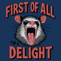 Angry Possum First Of All Im A Delight Possum Meme Infant Baby Jersey Bodysuit