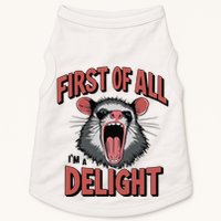 Angry Possum First Of All Im A Delight Possum Meme Doggie Tank