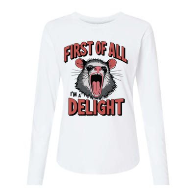 Angry Possum First Of All Im A Delight Possum Meme Womens Cotton Relaxed Long Sleeve T-Shirt