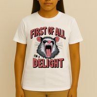 Angry Possum First Of All Im A Delight Possum Meme T-Shirt