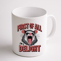 Angry Possum First Of All Im A Delight Possum Meme Mug