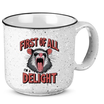 Angry Possum First Of All Im A Delight Possum Meme 15oz Campfire Ceramic Mug