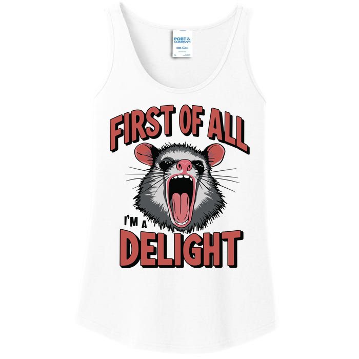 Angry Possum First Of All Im A Delight Possum Meme Ladies Essential Tank