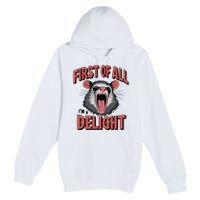 Angry Possum First Of All Im A Delight Possum Meme Premium Pullover Hoodie