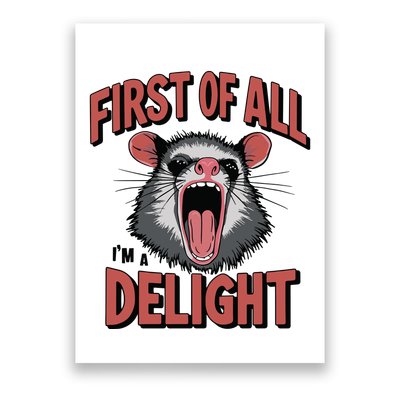 Angry Possum First Of All Im A Delight Possum Meme Poster