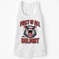 Angry Possum First Of All Im A Delight Possum Meme Womens Tank Top