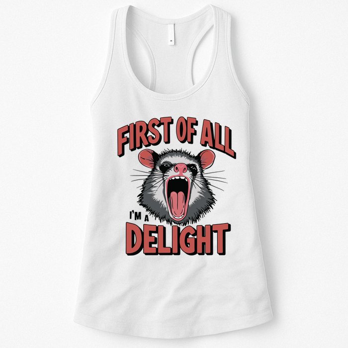 Angry Possum First Of All Im A Delight Possum Meme Womens Tank Top