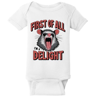 Angry Possum First Of All Im A Delight Possum Meme Baby Bodysuit