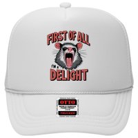 Angry Possum First Of All Im A Delight Possum Meme Trucker Hat