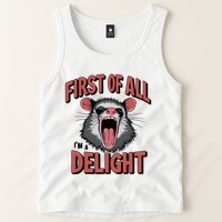 Angry Possum First Of All Im A Delight Possum Meme Tank Top