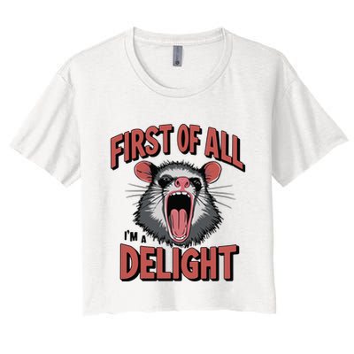Angry Possum First Of All Im A Delight Possum Meme Crop Top