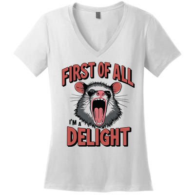 Angry Possum First Of All Im A Delight Possum Meme Women's V-Neck T-Shirt