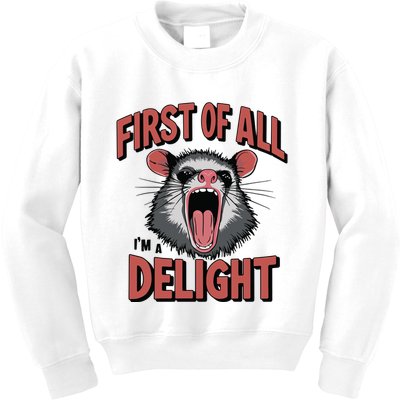 Angry Possum First Of All Im A Delight Possum Meme Kids Sweatshirt