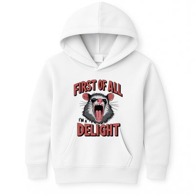 Angry Possum First Of All Im A Delight Possum Meme Kids Hoodie