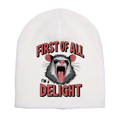 Angry Possum First Of All Im A Delight Possum Meme Short Acrylic Beanie