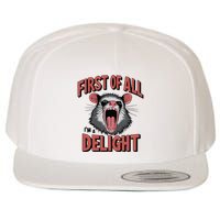 Angry Possum First Of All Im A Delight Possum Meme Wool Snapback Cap